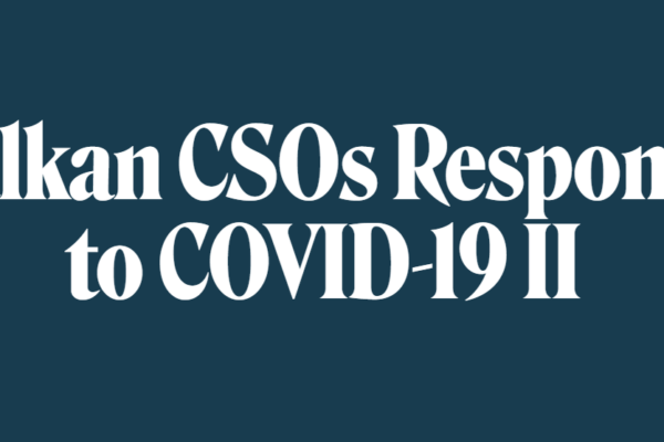 BCSDN to Implement New Project on Improved CSOs Responses to (Post-)Pandemic Challenges in the Western Balkans