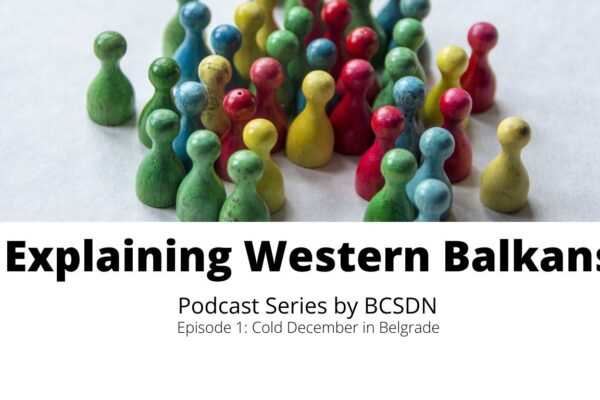 [Podcast] Explaining Western Balkans – Cold December in Belgrade