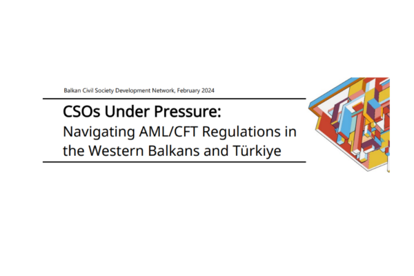 BCSDN Digest: CSOs Under Pressure: Navigating AML/CFT Regulations in the Western Balkans and Türkiye