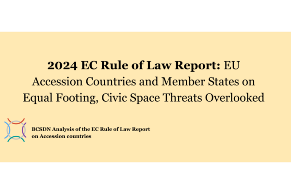 BCSDN Analysis on 2024 EC Rule of Law Report on Accession Countries