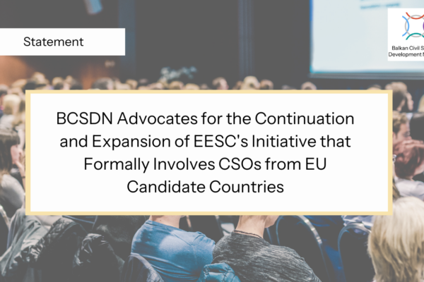BCSDN Advocates for the Continuation and Expansion of EESC’s Initiative that Formally Involves CSOs from EU Candidate Countries