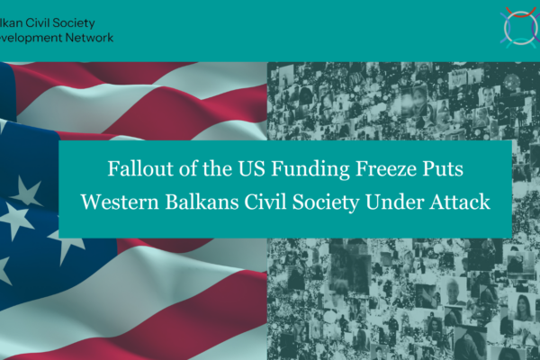 Fallout of the US Funding Freeze Puts Western Balkans Civil Society Under Attack